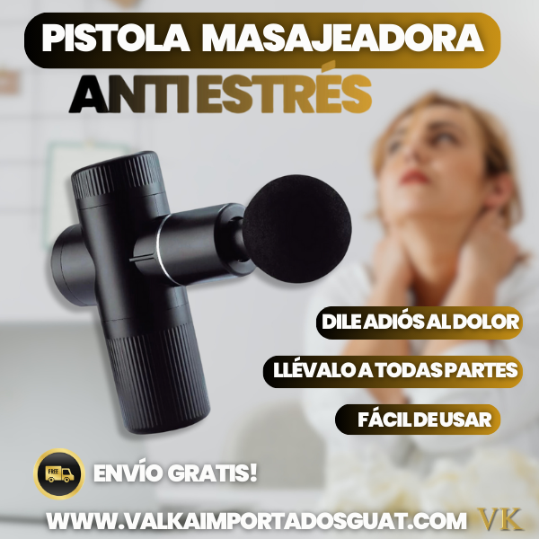 PISTOLA MASAJEADORA + ENVÍO GRATIS